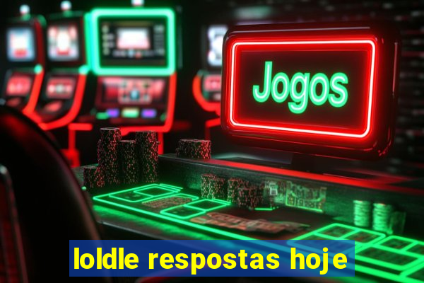 loldle respostas hoje